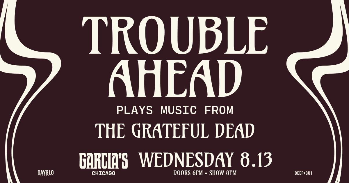 https://garciaschicago.live/wp-content/uploads/2025/08/20250813_troubleAhead_1200x628.png