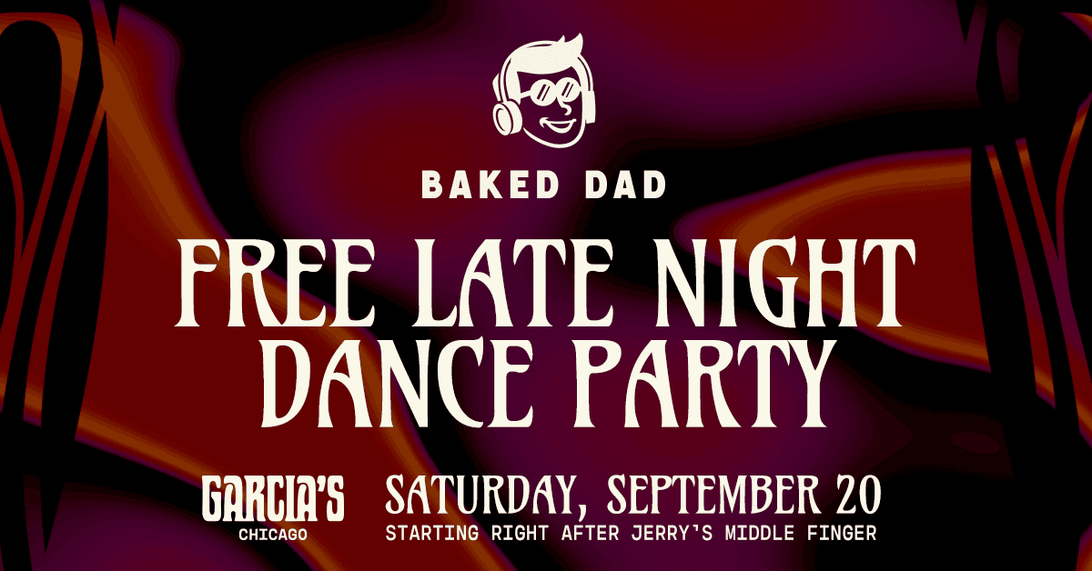 https://garciaschicago.live/wp-content/uploads/2025/09/20250920_bakedDad_1200x628.png